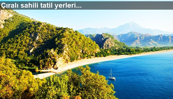 Çıralı otelleri tatil yerleri